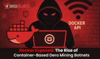 Misconfigured Docker APIs Under Attack – Is Your Infrastructure Safe?