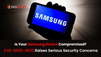 Samsung Patches Critical Zero-Day Exploit (CVE-2025-4632) – Is Your Device Secure?