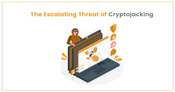 Cryptojacking: Understanding and Preventing Unauthorized Cryptocurrency Mining